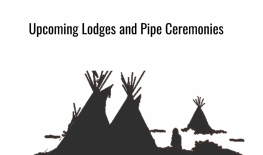 Upcoming Lodges and Pipe Ceremonies